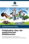 Feldstudien über die medizinischen Wildtierarten