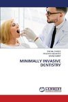 MINIMALLY INVASIVE DENTISTRY