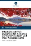 Interkonnektivität zwischen den Romanen der Schriftstellerin und ihrer Autobiographie