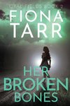 Her Broken Bones