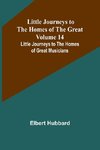 Little Journeys to the Homes of the Great - Volume 14