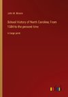 School History of North Carolina; From 1584 to the present time