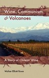 Wine, Communism & Volcanoes