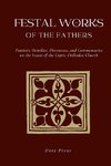 Festal Works of the Fathers