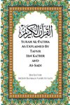 Surah Al-Fatiha As Explained By Tafsir Ibn Kathir and As-Sadi