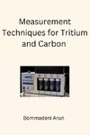 Measurement Techniques for Tritium and Carbon 14