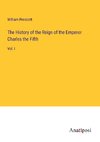 The History of the Reign of the Emperor Charles the Fifth