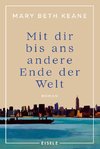 Mit dir bis ans andere Ende der Welt