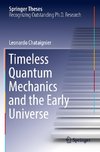 Timeless Quantum Mechanics and the Early Universe