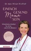 Einfach gesund Mama sein