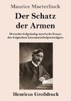 Der Schatz der Armen (Großdruck)