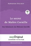 Le secret de Maître Cornille / Das Geheimnis des Meisters Cornille (Buch + Audio-CD) - Lesemethode von Ilya Frank - Zweisprachige Ausgabe Französisch-Deutsch