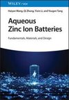 Aqueous Zinc Ion Batteries