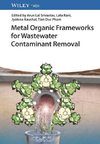 Metal Organic Frameworks for Wastewater Contaminant Removal