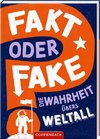 Fakt oder Fake?