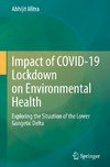 Impact of COVID-19 Lockdown on Environmental Health