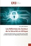 Les Réformes du Secteur de la Sécurité en Afrique