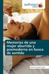 Memorias de una mujer aburrida y posmoderna en busca de sentido