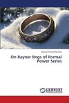 On Rayner Rngs of Formal Power Series