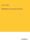 Guide Book to the Canadian Dominion