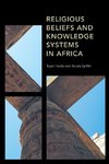 Religious Beliefs and Knowledge Systems in Africa