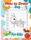 How to Draw Bug Activity Book for Kids