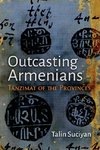 Outcasting Armenians