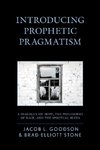 Introducing Prophetic Pragmatism