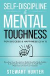 Self-Discipline & Mental Toughness For Success & Happiness