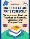 How to Speak and Write Correctly