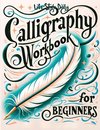 Calligraphy Practice Workbook