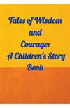 Tales of Wisdom and Courage