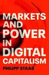 Markets and power in digital capitalism