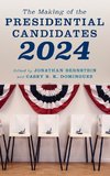 The Making of the Presidential Candidates 2024