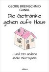 Die Getränke gehen aufs Haus