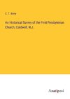 An Historical Survey of the First Presbyterian Church, Caldwell, N.J.