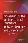 Proceedings of the 8th International Conference on Water Resource and Environment