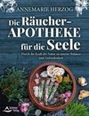 Die Räucher-Apotheke für die Seele