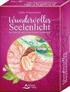 Wundervolles Seelenlicht Das Orakel der universellen Weisheit und Heilung