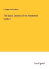 The Social Growths of the Nineteenth Century