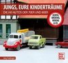 Jungs, Eure Kinderträume