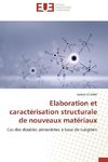 Elaboration et caractérisation structurale de nouveaux matériaux