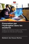 Fissuration par l'hydrogène dans les soudures