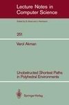 Unobstructed Shortest Paths in Polyhedral Environments