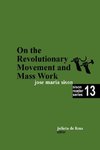 On the Revolutionary Movement and Mass Work