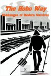 The Hobo Way - Challenges of Modern Survival