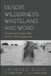 Desert, Wilderness, Wasteland, and Word