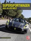 Supersportwagen aus aller Welt