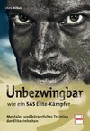 Unbezwingbar wie ein SAS-Elite-Kämpfer