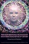 Transgenerational Technology and Interactions for the 21st Century